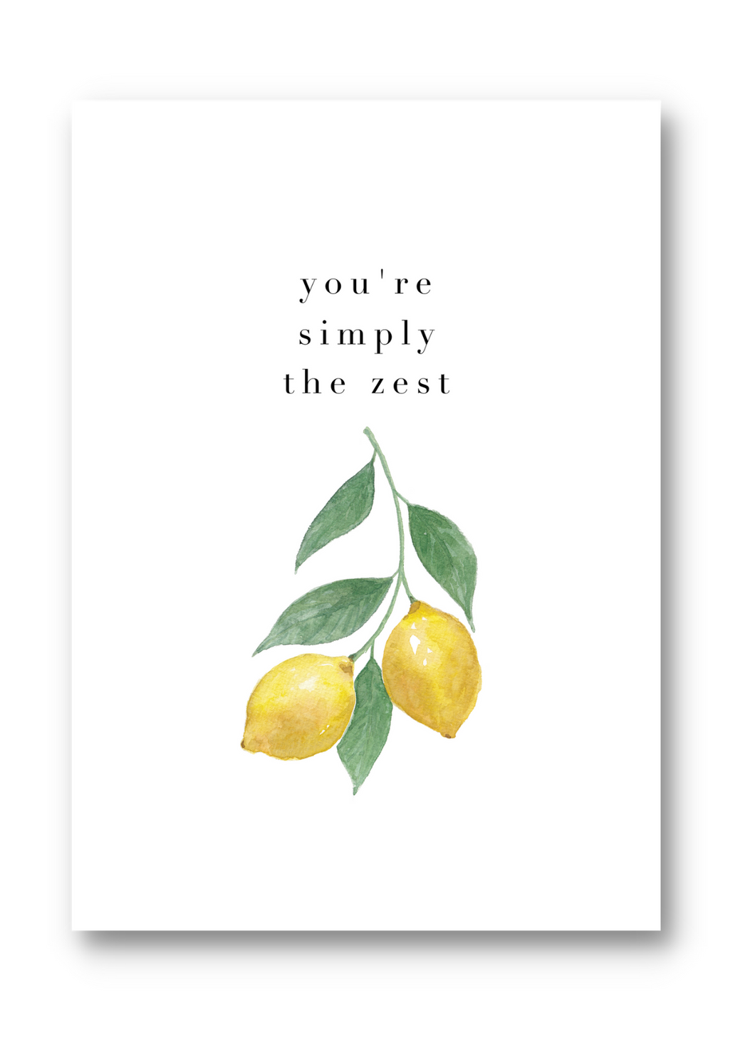 ‘Simply The Zest’ - Greetings Card